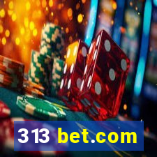 313 bet.com